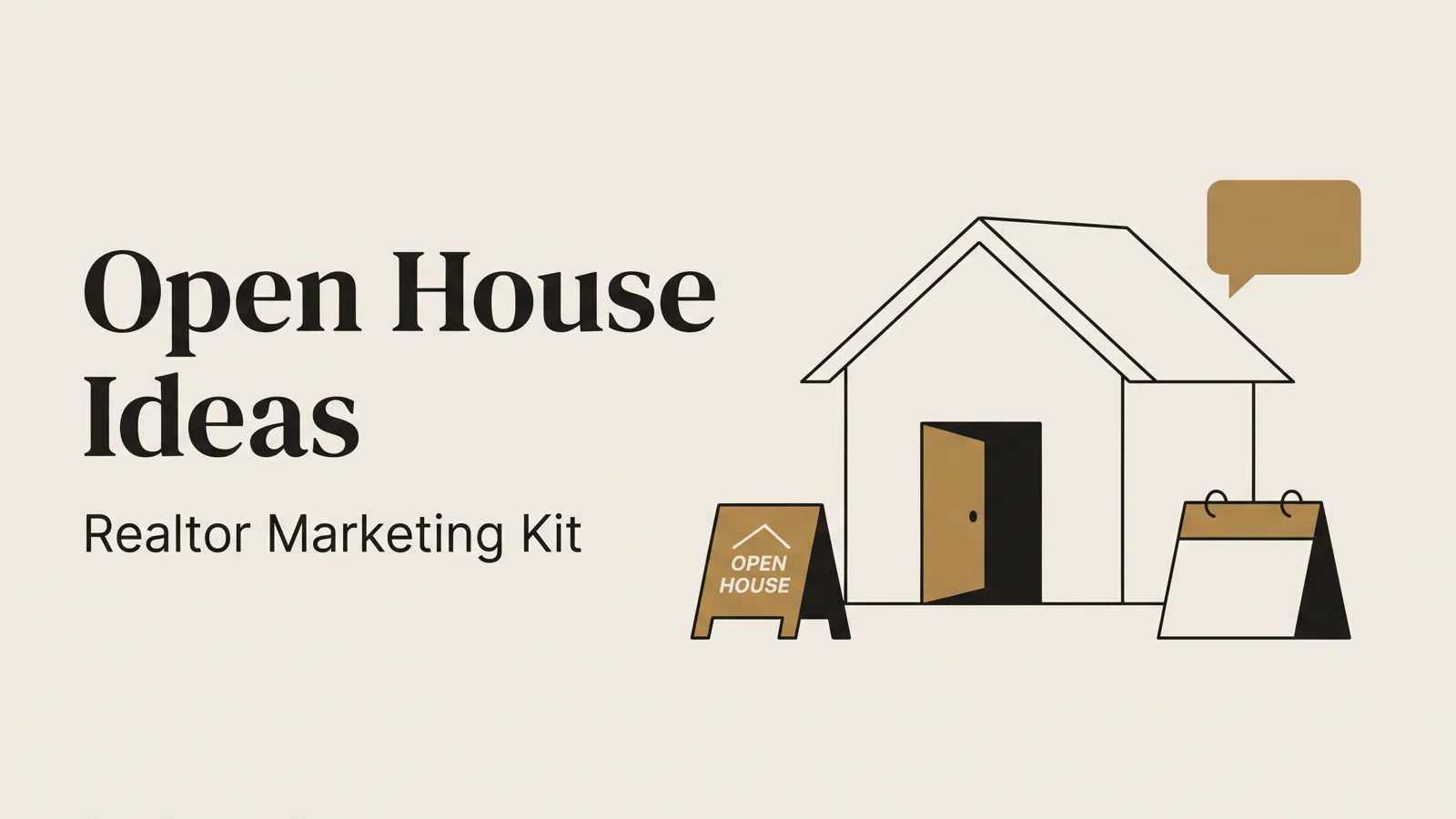 Open House Ideas for Realtors: The Before, During and After Plan